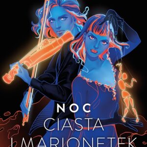 Noc ciasta i marionetek