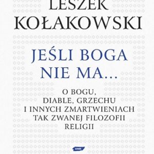 Jeśli Boga nie ma
