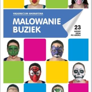 Książka: Malowanie buziek Vademecum Animatora cz.1