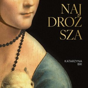 Najdroższa. Podwójne życie Damy z gronostajem (2025)