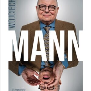 Echo. Z Wojciechem Mannem rozmawia Katarzyna Kubisiowska