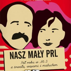Nasz mały PRL